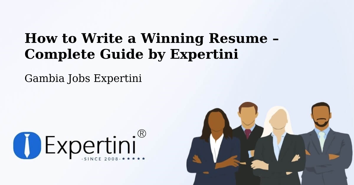 Resume Writing Guide for Job Seekers – Basse Santa Su - Basse Santa Su, Gambia Jobs Expertini